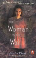 The Woman in the Wall by Patrice Kindl
