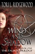 Wind and Shadow (The Talbot Trilogy #1) by Tori L. Ridgewood