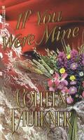 If You Were Mine by Colleen Faulkner