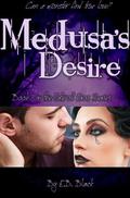 Medusa's Desire (Fate of Eros #1) by E.B. Black