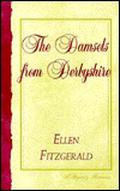 The Damsels from Derbyshire by Ellen Fitzgerald