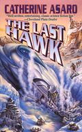 The Last Hawk (Saga of the Skolian Empire #3) by Ron Walotsky