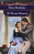 The Marriage Masquerade by Teresa DesJardien