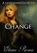 Change:A Lacey Hannigan Novel by Elaine Pierson