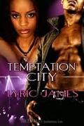 Temptation City by Lyric James