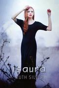 Isaura (Aberrant #3) by Ruth Silver