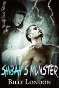 Shibah's Monster by Billy London