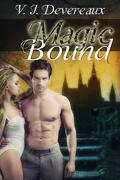 Magic Bound (Bound #2) by V.J. Devereaux