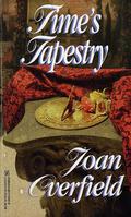Time's Tapestry by Joan Overfield