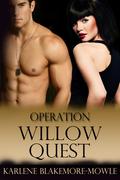 Operation Willow Quest (Operation #2) by Karlene Blakemore-Mowle