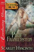 Pixie of Frankenstein (A Tail Like No Other #2) by Scarlet Hyacinth