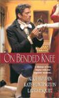On Bended Knee by Kate Huntington