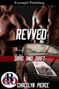Revved (Drag and Drift #1) by Chacelyn Pierce