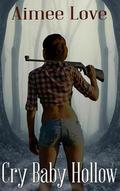 Cry Baby Hollow by Aimee Love
