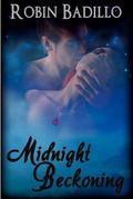 Midnight Beckoning by Robin Badillo