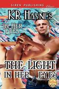 The Light in Her Eyes (In Her Eyes #1) by K.R. Haynes