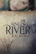 The Singing River by R.K. Ryals