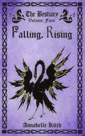 Falling, Rising (The Bestiary #4.4) by Annabelle Kitch