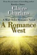 A Romance West by Claire Charlins
