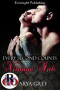 Every Second Counts (Vintage Ink #1) by Arya Grey