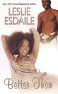 Better Than by Leslie Esdaile