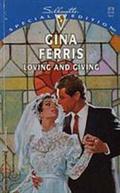 Loving And Giving (Family Found #5) by Gina Ferris