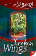 Broken Wings by L.-J. Baker