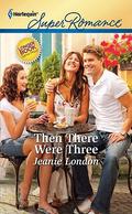 Then There Were Three  (Harlequin Superromance) by Jeanie London