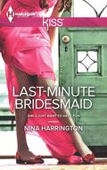 Last-Minute Bridesmaid (Girls Just Want to Have Fun #2) by Nina Harrington