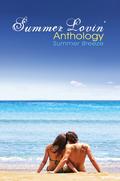 Summer Lovin' Anthology: Summer Breeze (Summer Lovin' Anthologies) by Jennifer Lane