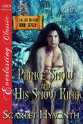 Prince Snow and His Snow King (A Tail Like No Other #7) by Scarlet Hyacinth