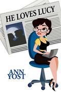 He Loves Lucy (Eden, Maine #2) by Ann Yost