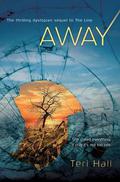 Away (The Line #2) by Teri Hall