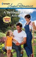 A Deliberate Father (Suddenly a Parent #24) by Kate Kelly