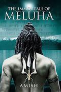 The Immortals of Meluha (Shiva Trilogy #1) by Amish Tripathi