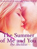 The Summer of Me & You by Rae Hachton