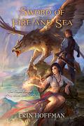 Sword of Fire and Sea by Erin Hoffman