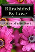 Blindsided By Love (The Preston's #1) by Anne Marie Beck