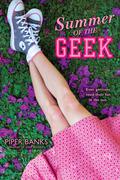 Summer of the Geek (Geek High #3) by Piper Banks