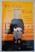 Why Girls Are Weird by Pamela Ribon