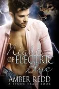 Nights of Electric Blue (Stone Trail #3) by Amber Redd