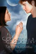 All We See & Seem (Timber Wolves Trilogy #3.6) by Tammy Blackwell
