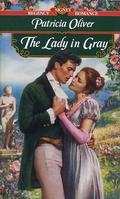 The Lady in Gray by Patricia Oliver