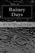 Rainey Days by R.E. Bradshaw