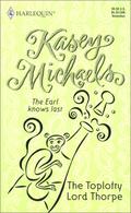 The Toplofty Lord Thorpe (Regency Trilogy #2) by Michelle Kasey