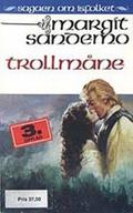 Trollmåne by Margit Sandemo, Bente Meidell