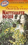 Nattsvarte roser (Legenden om Ljusets rike #10) by Bente Meidell