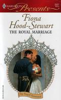 The Royal Marriage (By Royal Command #4) by Fiona Hood-Stewart