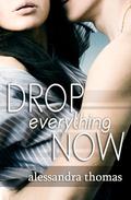 Drop Everything Now (Picturing Perfect #3) by Alessandra Thomas