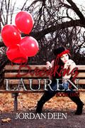 Breaking Lauren (Lauren #1) by Jordan Deen